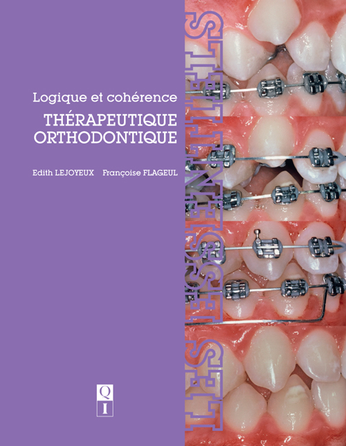 Logique et cohérence thérapeutique orthodontique