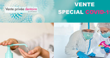 Nouveaux produits rajoutés sur Vente Dentaire spécial Covid19